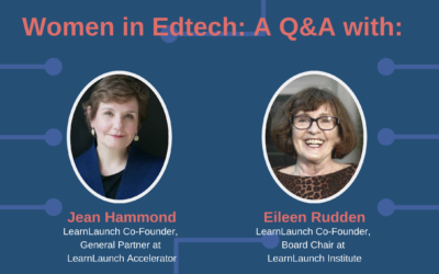 Women in Edtech: A Q&A with LearnLaunch Co-Founders Jean Hammond and Eileen Rudden